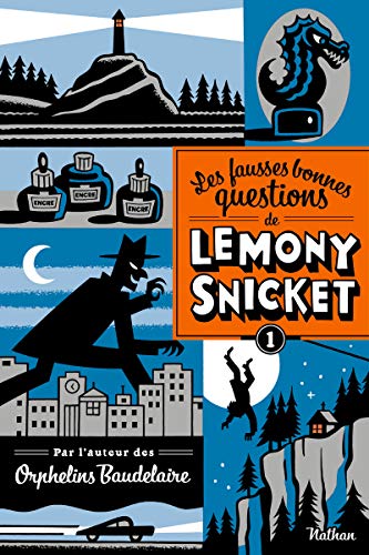 Stock image for Les fausses bonnes questions de Lemony Snicket T1 (1) for sale by Ammareal