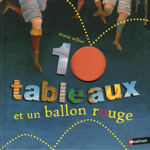 Beispielbild fr 10 tableaux et un ballon rouge (French Edition) zum Verkauf von Better World Books