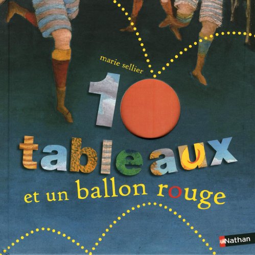 Stock image for 10 tableaux et un ballon rouge (French Edition) for sale by Better World Books