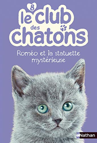 Beispielbild fr Le club des chatons, Tome 8 : Romo et la statuette mystrieuse zum Verkauf von medimops