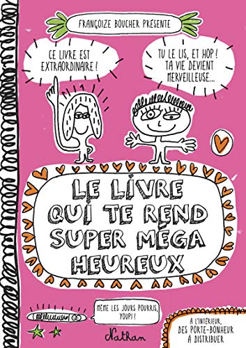 Beispielbild fr Le livre qui te rend super mga heureux zum Verkauf von Buchpark