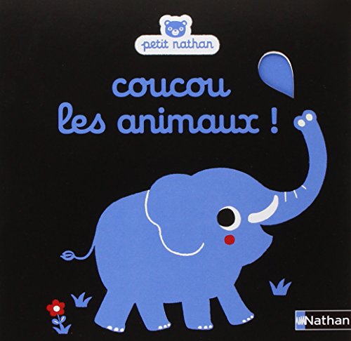 Beispielbild fr Coucou les animaux ! zum Verkauf von medimops