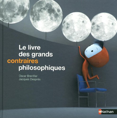 Imagen de archivo de Le livre des grands contraires philosophiques a la venta por Ammareal