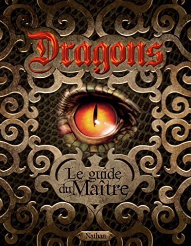 Stock image for Dragons : Le Guide Du Matre for sale by RECYCLIVRE
