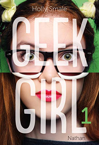 Stock image for Geek Girl - Tome 1 (1) for sale by Librairie Th  la page
