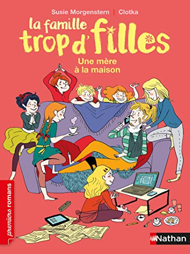 Stock image for La famille trop d'filles, Une mere a la maison for sale by WorldofBooks