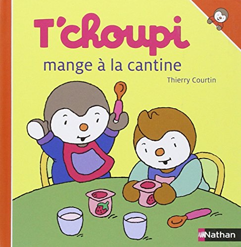 Beispielbild fr T'choupi mange  la cantine zum Verkauf von Librairie Th  la page