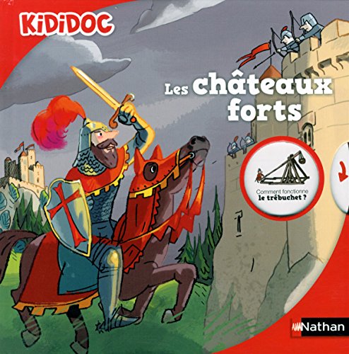 Imagen de archivo de Les chteaux forts - livre anim Kididoc - Ds 4 ans (05) a la venta por Ammareal