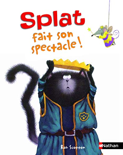 Beispielbild fr Splat fait son spectacle ! zum Verkauf von Better World Books