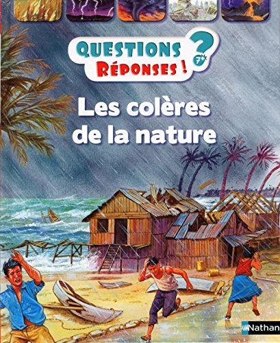 Beispielbild fr Les colres de la nature - Questions/Rponses - doc ds 7 ans (21) zum Verkauf von Librairie Th  la page