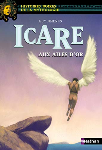 9782092553275: Icare aux ailes d'or