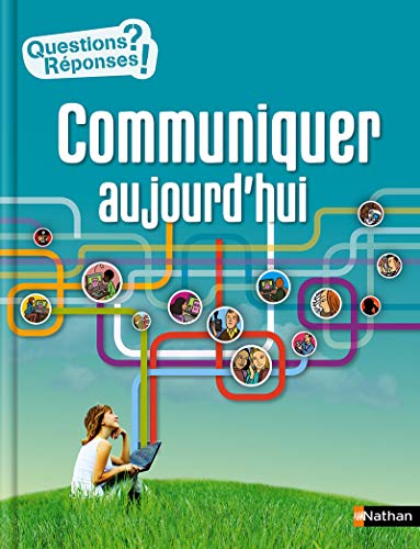 Beispielbild fr Communiquer aujourd'hui - Questions/Rponses - doc ds 10 ans zum Verkauf von Ammareal