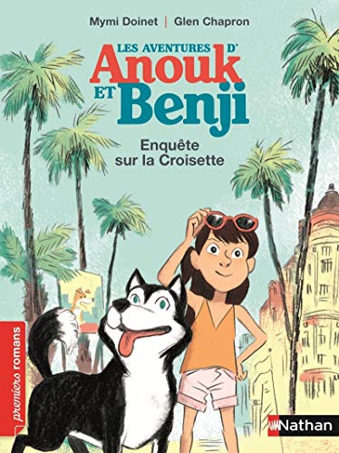 Beispielbild fr Les Aventures d'Anouk et Benji: Enquête sur la croisette zum Verkauf von WorldofBooks