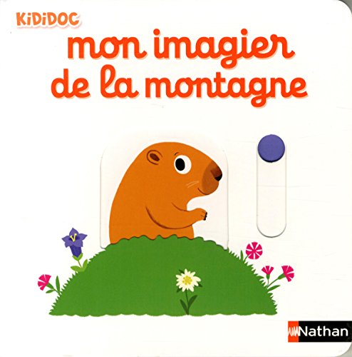 Beispielbild fr Mon imagier de la montagne zum Verkauf von Better World Books