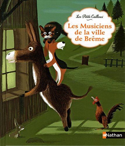 Stock image for Les petits cailloux: Les musiciens de la ville de Breme for sale by WorldofBooks