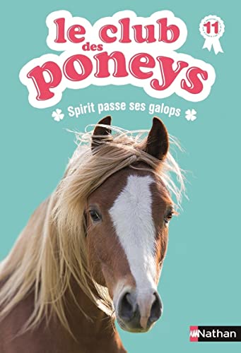 Beispielbild fr Le club des poneys : Spirit passe ses galops zum Verkauf von Ammareal