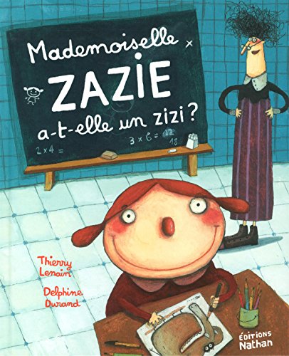 9782092557358: Mademoiselle Zazie a-t-elle un zizi ?