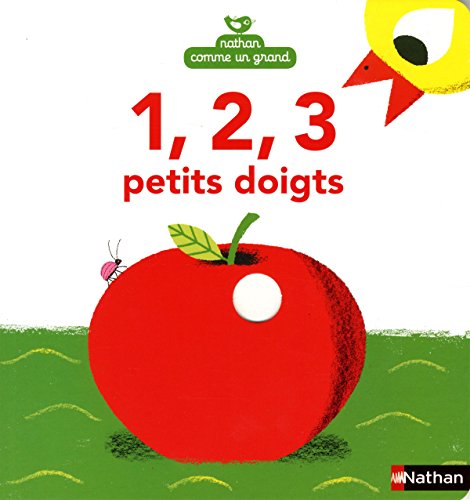 Stock image for 1, 2, 3 Petits doigts (Nathan comme un grand) (French Edition) for sale by Wonder Book