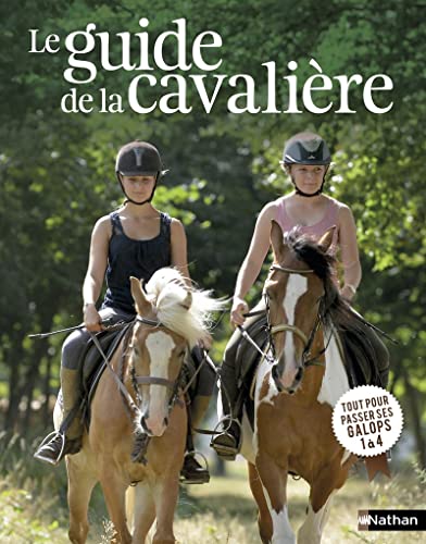 9782092557617: Le guide de la cavalire: Tout pour passer ses galops 1  4