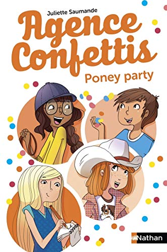 Beispielbild fr Agence confettis 4: Poney party (4) zum Verkauf von WorldofBooks
