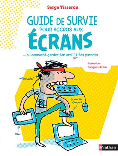 9782092559024: Guide de survie pour accros aux crans (French Edition)