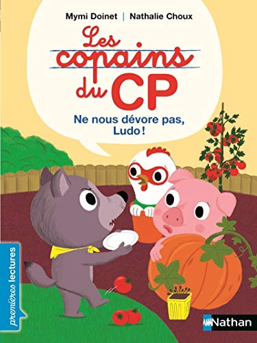 Imagen de archivo de Les Copains du CP:Ne nous d vore pas, Ludo ! a la venta por WorldofBooks