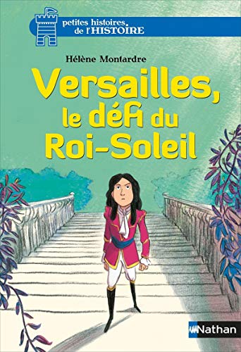 9782092564417: versailles, le dfi du roi-soleil (5) (French Edition)