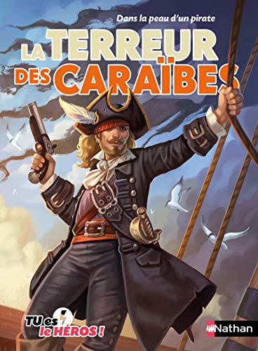 Beispielbild fr Dans la peau dun pirate: La Terreur des Caraibes (05) zum Verkauf von Brit Books