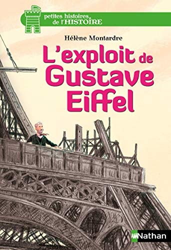 Beispielbild fr L'exploit de Gustave Eiffel (07) zum Verkauf von Librairie Th  la page