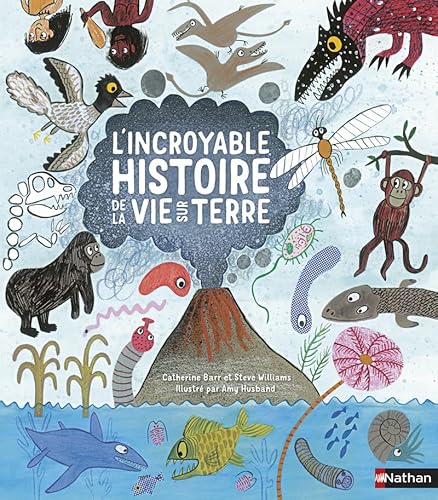 Beispielbild fr L'incroyable histoire de la vie sur Terre zum Verkauf von WorldofBooks