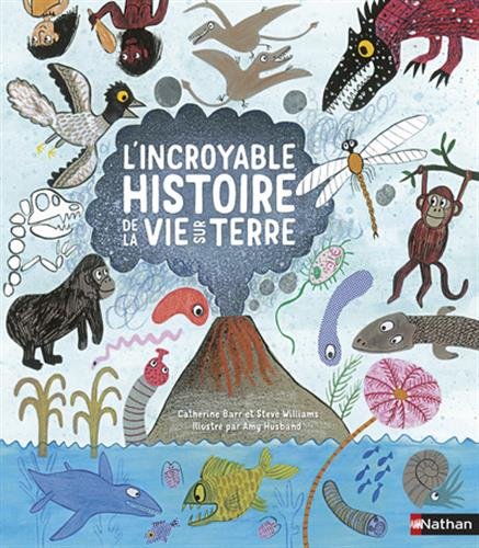 Stock image for L'incroyable histoire de la vie sur Terre for sale by medimops