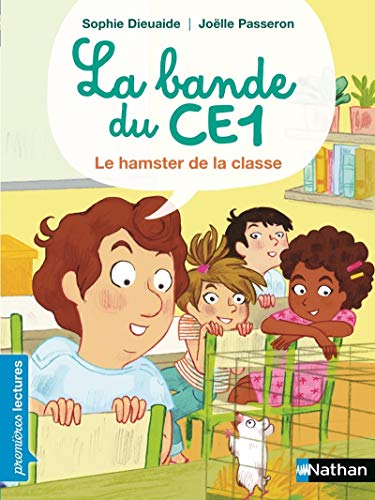 Stock image for La bande du CE1, le hamster de la classe - Premires Lectures CP Niveau 3 - Ds 6 ans for sale by Ammareal