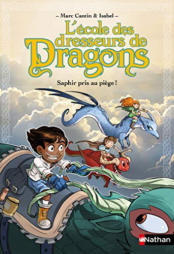 Beispielbild fr L'Ecole des dresseurs de dragons 1:Saphir pris au pi ge ! (1) zum Verkauf von ThriftBooks-Dallas