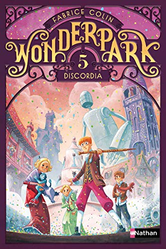 9782092566305: WonderPark - tome 5 Discordia (5)