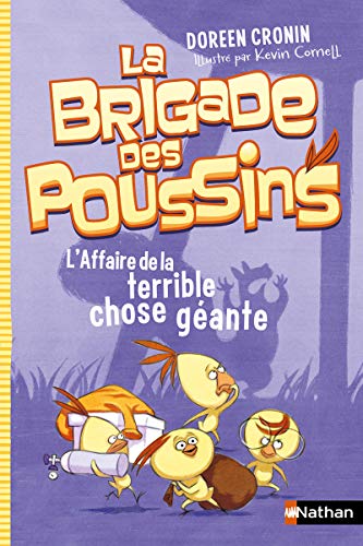 Stock image for La brigade des poussins : L'affaire de la terrible chose gante (1) for sale by Ammareal