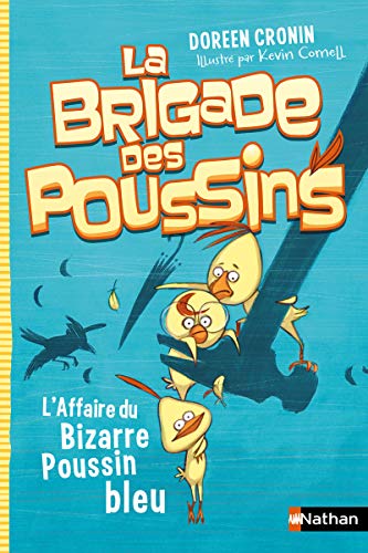 Imagen de archivo de La brigade des poussins : L'affaire du bizarre poussin bleu a la venta por Better World Books