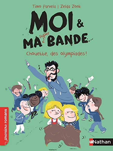 9782092566855: Moi et ma super bande, chouette, des Olympiades ! - Roman Humour - De 7  11 ans (5)
