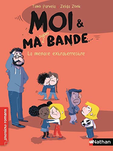 Beispielbild fr Moi & ma (super) bande La menace extraterrestre zum Verkauf von WorldofBooks