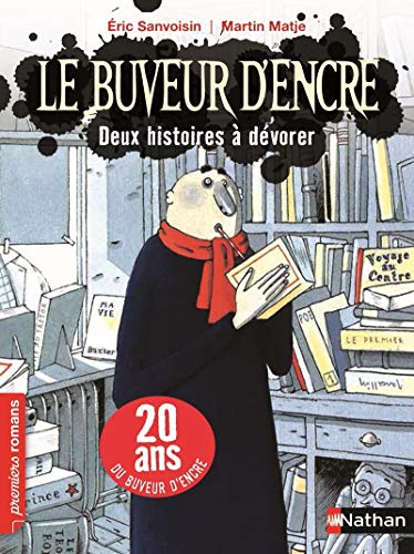 Beispielbild fr Le Buvuer d'encre: 2 histoires  d vorer (2): Edition anniversaire, 20 ans du buveur d'encre zum Verkauf von WorldofBooks