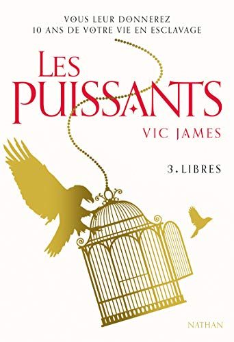 Stock image for Les puissants - Libres - Tome 3 - Ds 14 ans (3) for sale by Ammareal