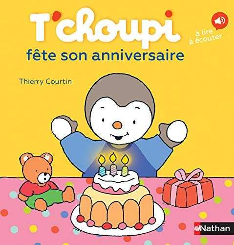 Stock image for Tchoupi fete son anniversaire (French Edition) for sale by Red's Corner LLC