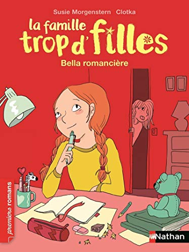 Beispielbild fr La famille trop d'filles : Bella, romanci re zum Verkauf von WorldofBooks