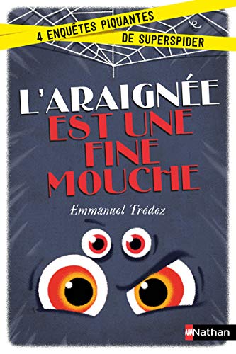 Beispielbild fr L'araigne est une fine mouche Enqute - ds 8 ans zum Verkauf von Ammareal