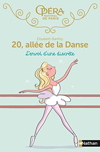 Imagen de archivo de 20 all e de la Danse - tome 5 L'envol d'une discr te (05) a la venta por ThriftBooks-Atlanta