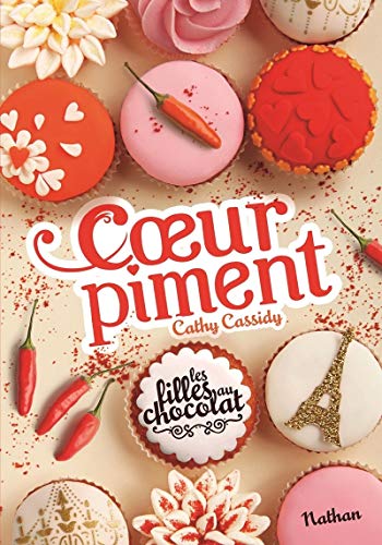 Stock image for Les filles au chocolat, Tome 6 1/2 : Coeur piment for sale by Revaluation Books