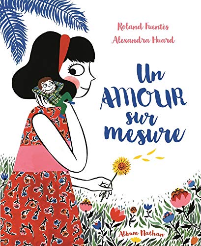 Beispielbild fr Un amour sur mesure - une histoire tendre - Ds 3 ans zum Verkauf von Ammareal