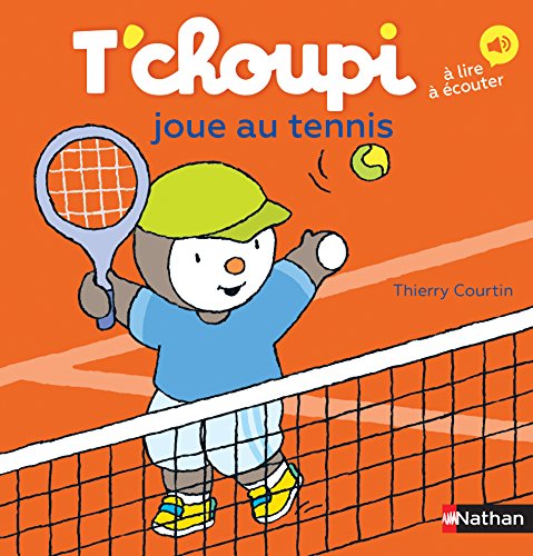 Beispielbild fr T'Choupi Joue au Tennis zum Verkauf von medimops