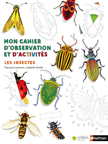 9782092574607: Mon cahier d'observation et d'activits: Les insectes