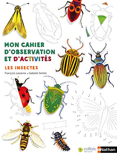 9782092574607: Mon cahier d'observation et d'activits:Les insectes
