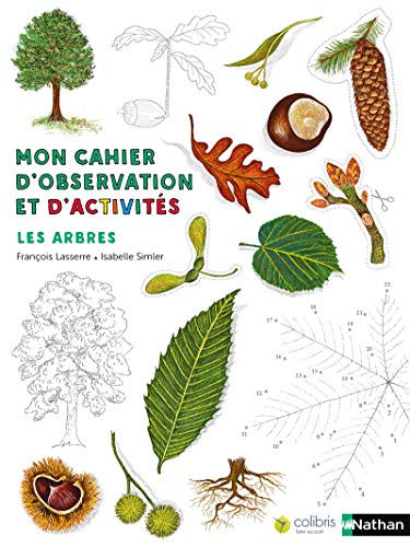 Beispielbild fr Mon cahier d'observation et d'activits - Les arbres zum Verkauf von medimops